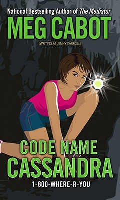 Code Name Cassandra (1-800-Where-R-You)