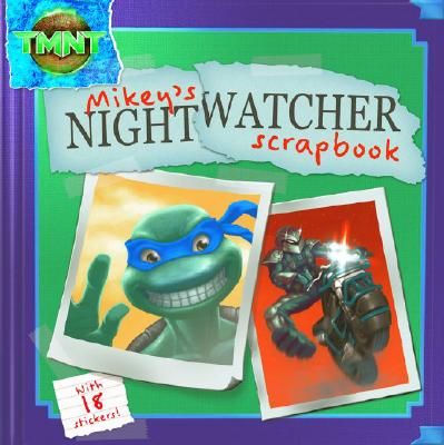 Image for Mikey's Nightwatcher Scrapbook ) Mikey's Nightwatcher Scrapbook )