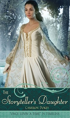 Image for The Storyteller's Daughter: A Retelling of 'The Arabian Nights' (Once Upon a Time)