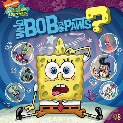WHO BOB WHAT PANTS (SpongeBob SquarePants)