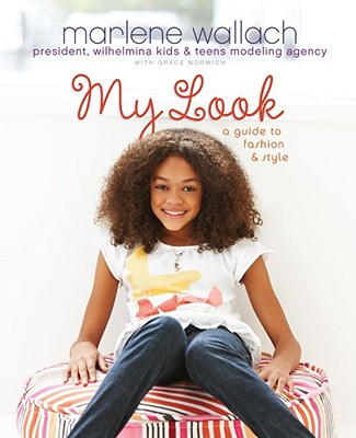 Image for My Look: A Guide to Fashion & Style (Tween Lifestyle Collection) My Look: A Guide to Fashion & Style (Tween Lifestyle Collection)