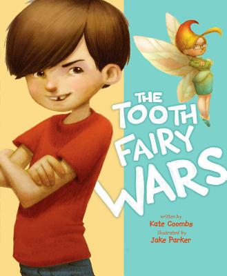 Image for The Tooth Fairy Wars The Tooth Fairy Wars