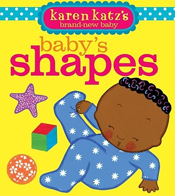 Image for Baby's Shapes (Karen Katz's Brand-New Baby) Baby's Shapes (Karen Katz's Brand-New Baby)