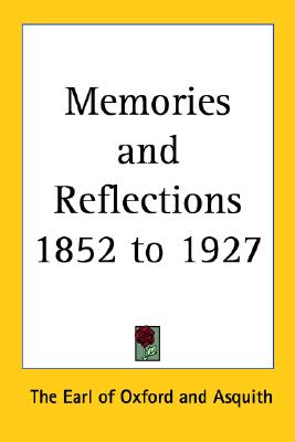 MEMORIES AND REFLECTIONS 1852-1927 Two Volumes