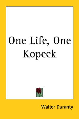 ONE LIFE, ONE KOPECK