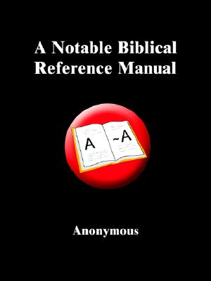 A Notable Biblical Reference Manual