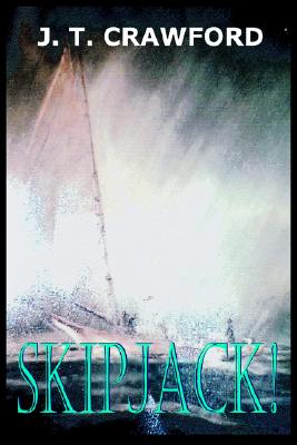 Image for SKIPJACK! SKIPJACK!