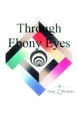 Through Ebony Eyes