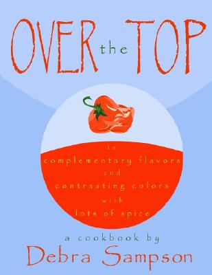 Over the top : a cookbook
