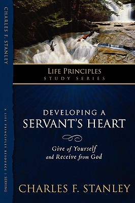 LPS: DEVELOPING A SERVANT'S HEART (Life Principles Study)