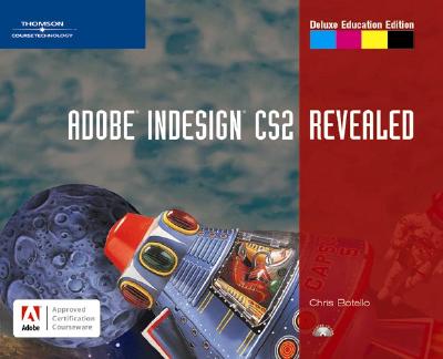 Adobe InDesign CS2, Revealed, Deluxe Education Edition (Revealed Series)