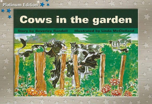 Cows in the Garden: Individual Student Edition Blue (Levels 9-11) (Rigby PM Platinum Collection)