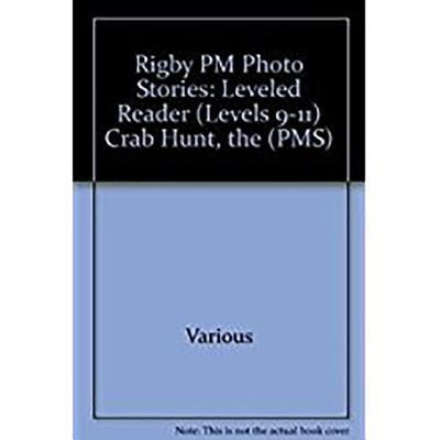 The Crab Hunt: Individual Student Edition Blue (Levels 9-11) (Rigby PM Photo Stories)