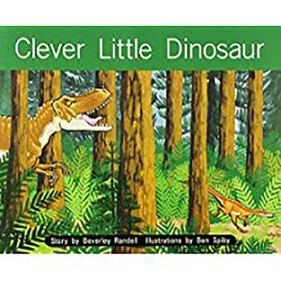 Clever Little Dinosaur: Leveled Reader (Rigby PM Benchmarks, Level 9, Book 2)