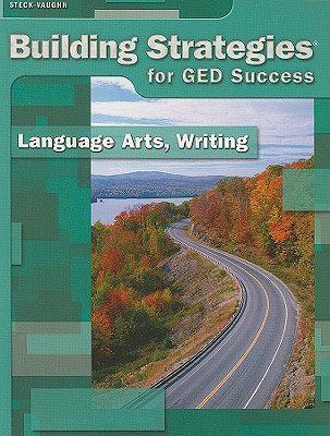 Steck-Vaughn Building Strategies: Student Workbook Grades 9 - UP Writing