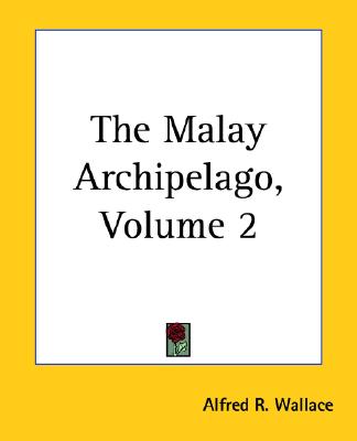 The Malay Archipelago
