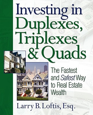 Investing In Duplexes, Triplexes, And Quads: The F