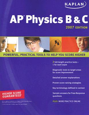 Kaplan AP Physics B & C 2007 Edition