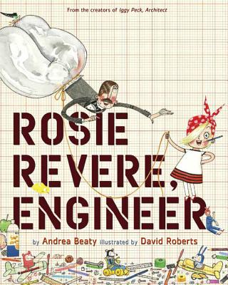 Image for Rosie Revere, Engineer