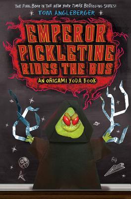 Emperor Pickletine Rides the Bus (Origami Yoda #6) (UK edition)