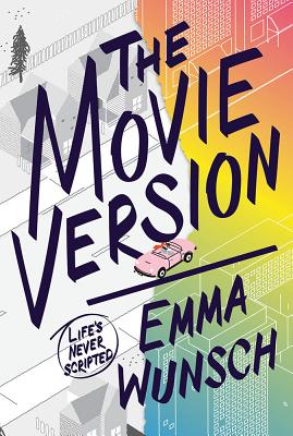 The Movie Version [Hardcover] Wunsch, Emma