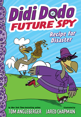 Image for Didi Dodo, Future Spy: Recipe for Disaster (Didi Dodo, Future Spy #1) (The Flytrap Files) Didi Dodo, Future Spy: Recipe for Disaster (Didi Dodo, Future Spy #1) (The Flytrap Files)