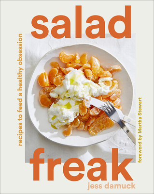 Image for Salad Freak: Recipes to Feed a Healthy Obsession