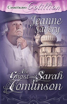 The Ghost and Sarah Tomlinson [Paperback] Jeanne Savery