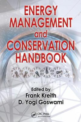 Energy Management and Conservation Handbook (Mechanical and Aerospace Engineering Series)