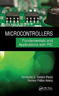 Microcontrollers: Fundamentals and Applications with PIC
