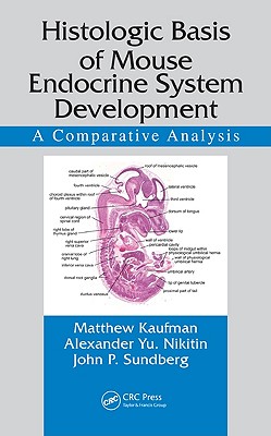 Histologic Basis of Mouse Endocrine System Development: A Comparative Analysis (Research Methods for Mutant Mice)