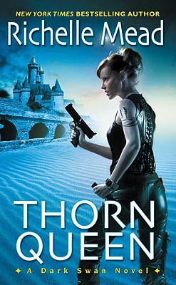 Thorn Queen (Dark Swan, Book 2)