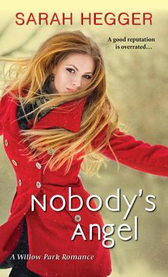 Nobody's Angel (A Willow Park Romance)