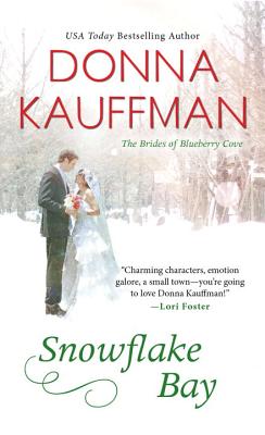 Snowflake Bay (The Brides Of Blueberry Cove)