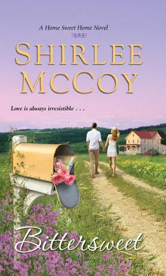 Bittersweet (A Home Sweet Home Novel)