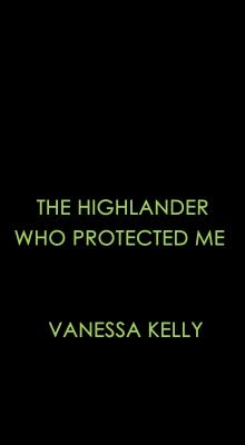 The Highlander Who Protected Me (Clan Kendrick)