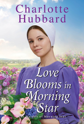 Love Blooms in Morning Star (The Maidels of Morning Star)