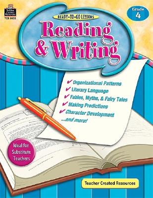 Ready To Go Lessons: Reading & Writing Grd 4