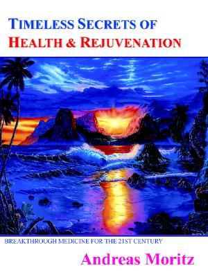 Timeless Secrets of Health And Rejuvenation
