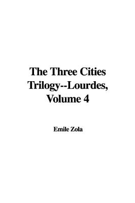 Lourdes (The Three Cities Trilogy)