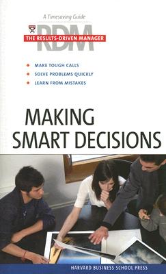 Image for Making Smart Decisions (Results-Driven Manager, The)