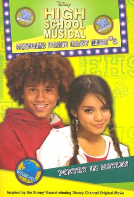Image for Disney High School Musical: Stories from East High #3: Poetry in Motion (High School Musical Stories from East High)