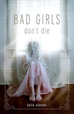 Bad Girls Don't Die (Bad Girls Don't Die, 1)