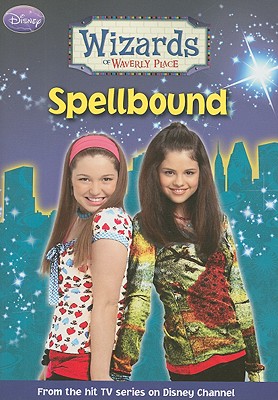 Image for Spellbound (Wizards of Waverly Place #4) Spellbound (Wizards of Waverly Place #4)