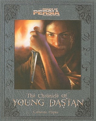 Image for The Chronicle of Young Dastan (Disney Prince of Persia: The Sands of Time)