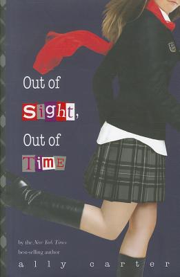 Out of Sight, Out of Time (Gallagher Girls)