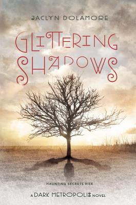 Image for GLITTERING SHADOWS A DARK METROPOLIS NOVEL