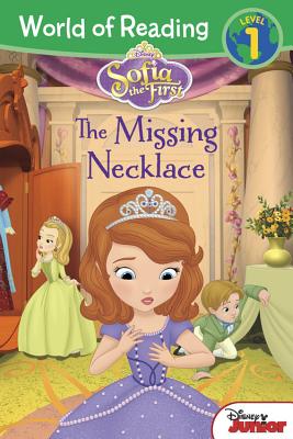 The Missing Necklace (World of Reading, Level 1: Sofia the First) [Paperback] Israel, Laurie; Ruderman, Rachel; Character Building Studio; Disney Storybook Art Team and Marsoli, Lisa Ann