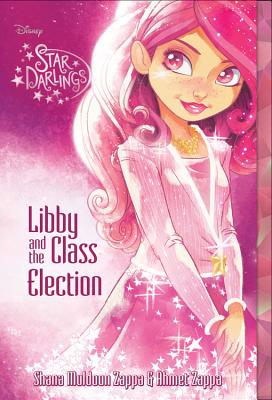Star Darlings Libby and the Class Election (Star Darlings (2))