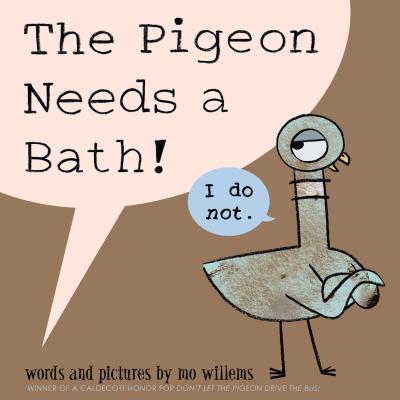 Image for The Pigeon Needs a Bath! (Pigeon, 9)